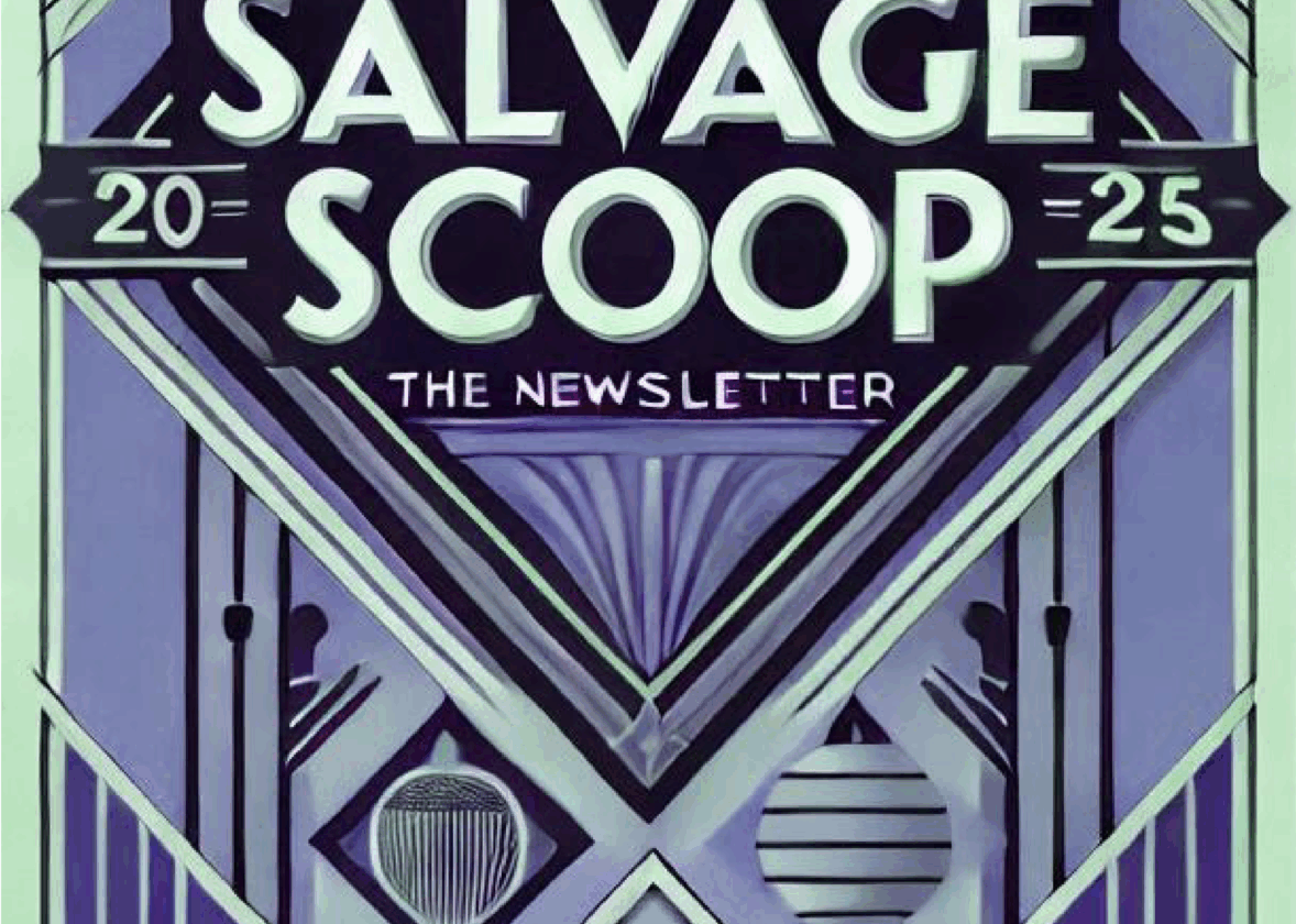 The Salvage Scoop – July 2025